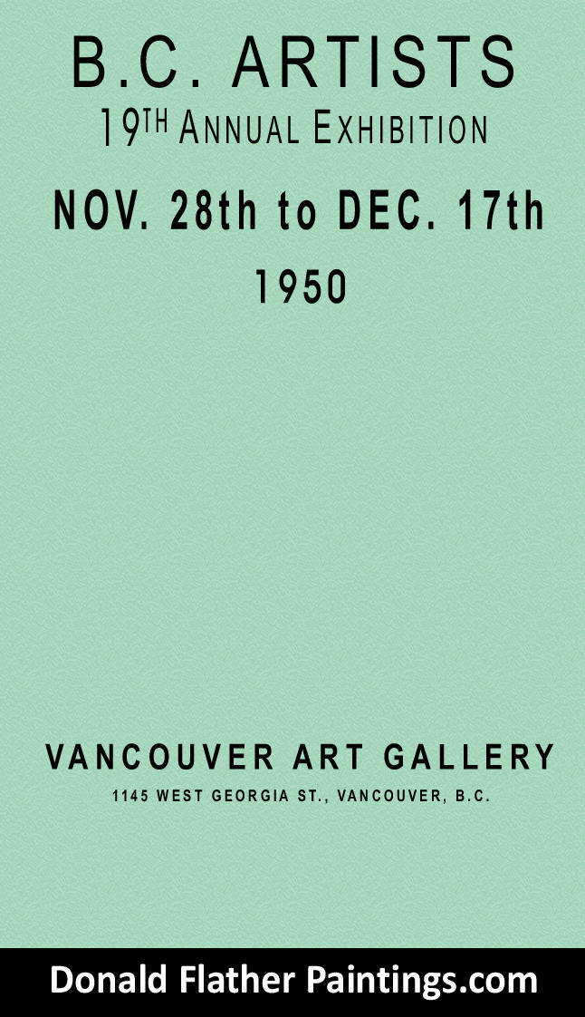 Donald Flather had one of his paintings exhibited at the 19th Annual BC Artists Exhibitions in 1950 held at the Vancouver Art Gallery Museum - Artwork Exhibition catalogue picture shown